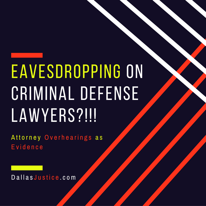 eavesdropping-on-criminal-defense-lawyers