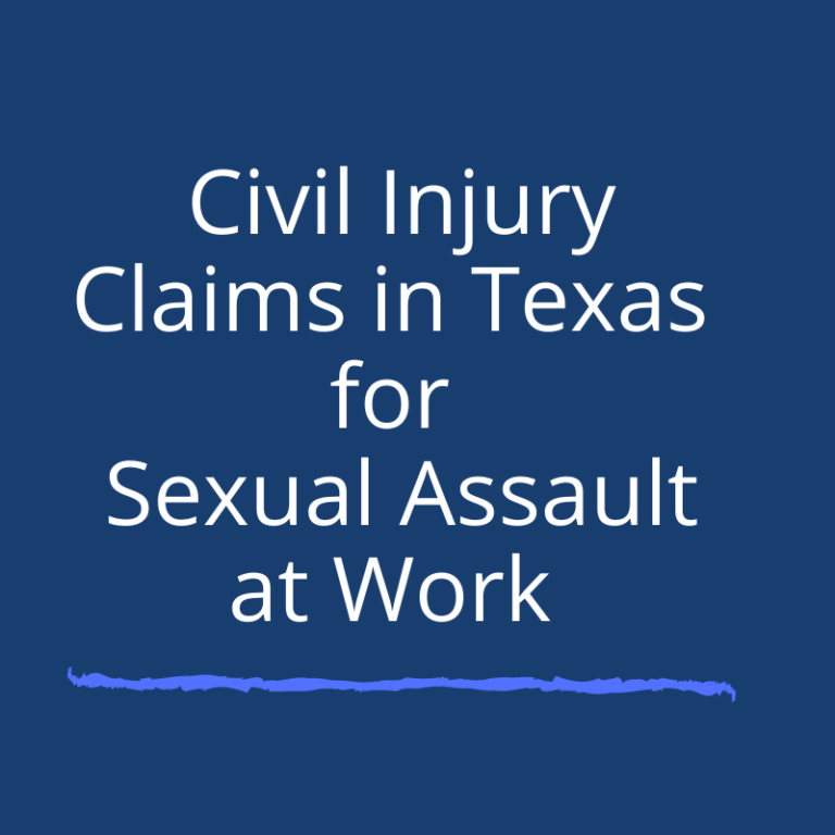 Sexual Harassment Sexual Assault Personal Injury Claims in Texas