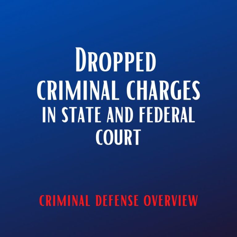 How Criminal Charges Get Dropped In State And Federal Cases Dallas how-criminal-charges-get-dropped-in-state-and-federal-cases-dallas